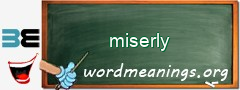 WordMeaning blackboard for miserly